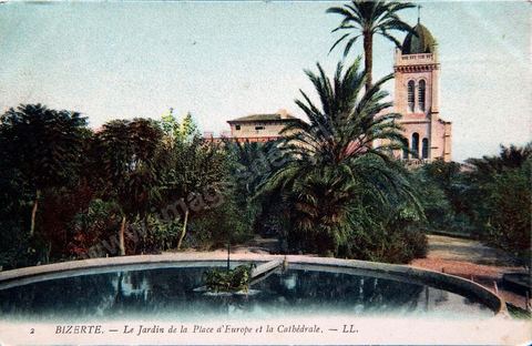 Le jardin et la Place d'Europe et la Cathédrale à Bizerte - Carte postale ancienne Tunisie