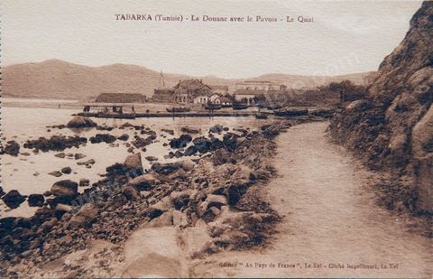 Tabarka - La douane avec le Pavois - Le quai - Carte postale ancienne Tunisie